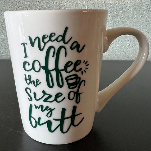 I Need A Coffee The Size Of My Butt Mug ROYAL NORFOLK - Picture 1 of 5